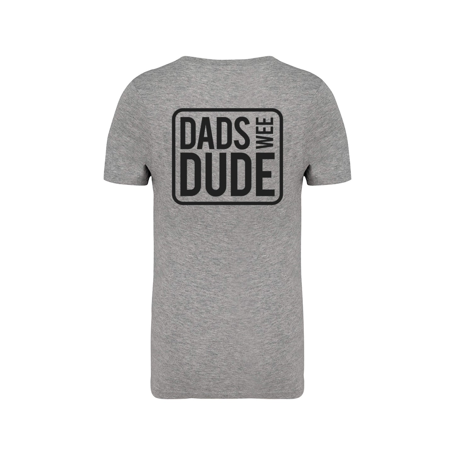Back view of grey Dads Wee Dude T-Shirt on white background